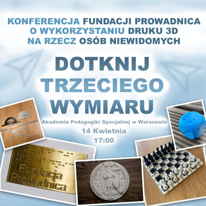 Grafika przedstawiająca informacje o konferencji oraz zdjęcia przykładowych modeli drukowanych 3d