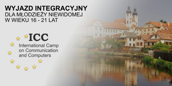 Grafika z tekstem na białym tle: „Wyjazd integracyjny dla młodzieży niewidomej w wieku 16-21 lat. Niżej logo ICC, a białe tło płynnie zamienia się w pejzaż uniwersytetu, jest rzeka i dużo zieleni.