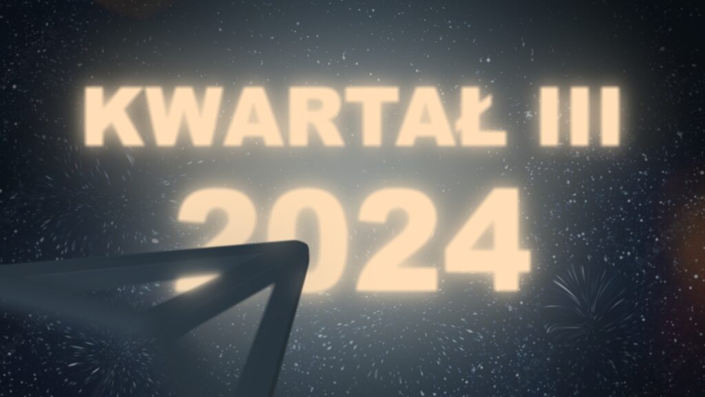 Napis „Kwartał III 2024” w żółtym, świecącym kolorze na tle przypominającym rozgwieżdżone niebo. Z lewego dolnego rogu napisu wylatuje fundacyjnoniebieski samolocik, czyli logo Fundacji.